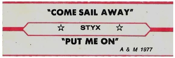 Styx / Come Sail Away | A+M 1977 | Jukebox Title Strip | August 1977