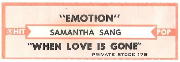Sang, Samantha / Emotion | Private Stock 178 | Jukebox Title Strip | November 1977 | Hit Pop Series