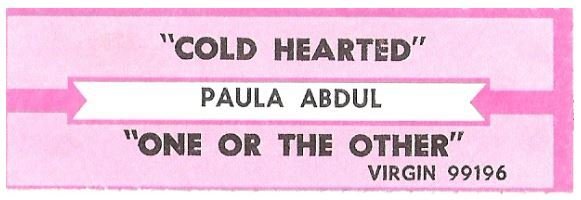 Abdul, Paula / Cold Hearted | Virgin 99196 | Jukebox Title Strip | June 1989