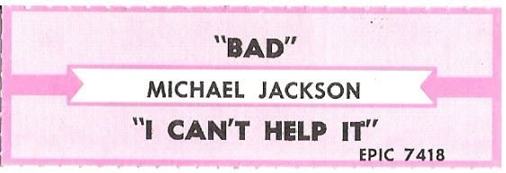 Jackson, Michael / Bad | Epic 7418 | Jukebox Title Strip | September 1987