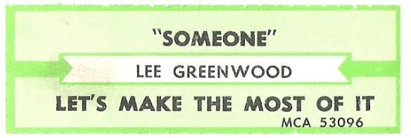 Greenwood, Lee / Someone | MCA 53096 | Jukebox Title Strip | April 1987