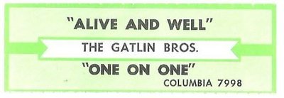 Gatlin Brothers, The / Alive and Well | Columbia 7998 | Jukebox Title Strip | July 1988