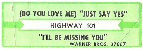 Highway 101 / (Do You Love Me) Just Say Yes | Warner Bros. 27867 | Jukebox Title Strip | May 1988