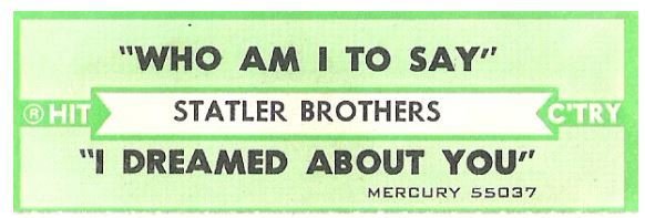 Statler Brothers, The / Who Am I To Say | Mercury 55037 | Jukebox Title Strip | August 1978 | Hit Country Series