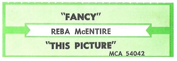 McEntire, Reba / Fancy | MCA 54042 | Jukebox Title Strip | February 1991