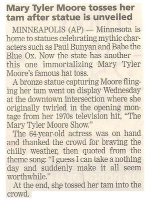 Moore, Mary Tyler / Tosses Her Torn After Statue is Unveiled (2002)