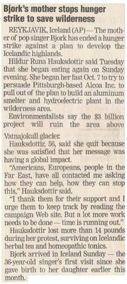 Bjork / Bjork&#39;s Mother Stops Hunger Strike to Save Wilderness | Newspaper Article | October 2002