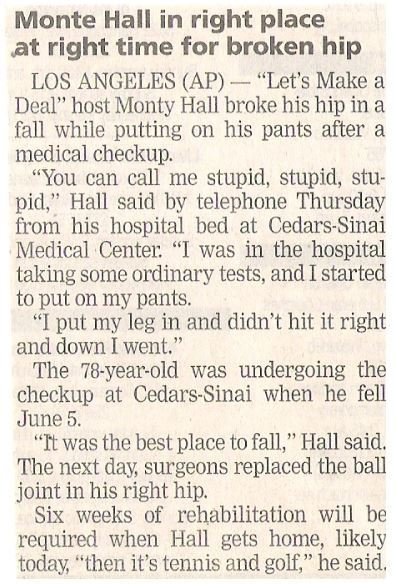 Hall, Monty / In Right Place at Right Time for Broken Hip | Newspaper Article | June 2002