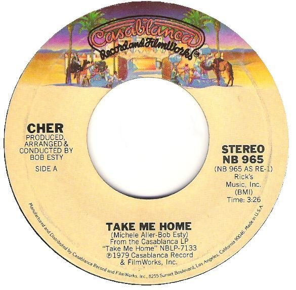 Cher / Take Me Home | Casablanca NB-965 | Single, 7&quot; Vinyl | February 1979