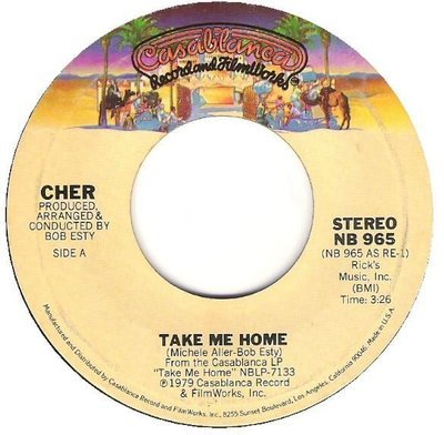 Cher / Take Me Home | Casablanca NB-965 | Single, 7&quot; Vinyl | February 1979
