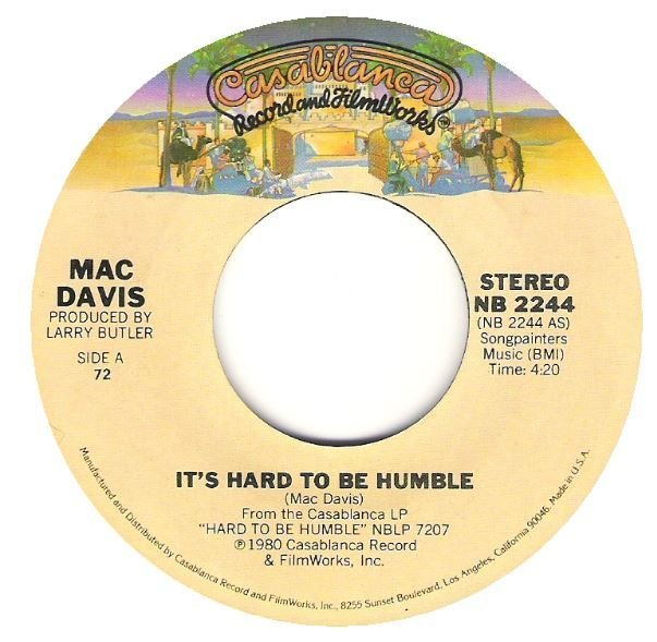 Davis, Mac / It&#39;s Hard To Be Humble | Casablanca NB-2244 | Single, 7&quot; Vinyl | March 1980