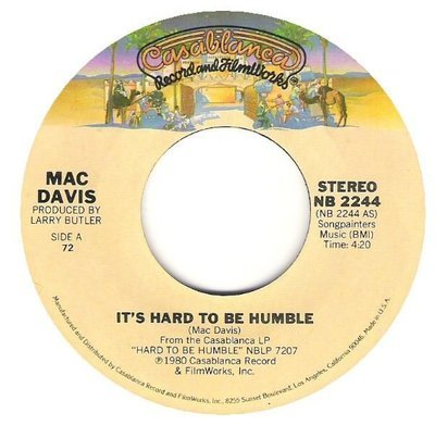 Davis, Mac / It&#39;s Hard To Be Humble | Casablanca NB-2244 | Single, 7&quot; Vinyl | March 1980