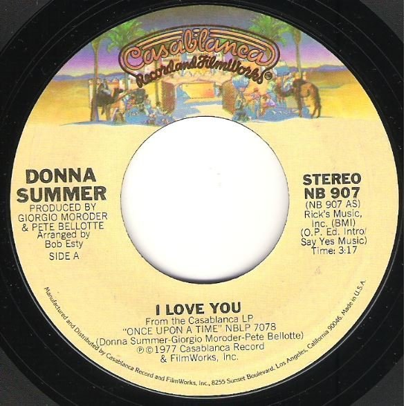 Summer, Donna / I Love You | Casablanca NB-907 | Single, 7&quot; Vinyl | November 1977