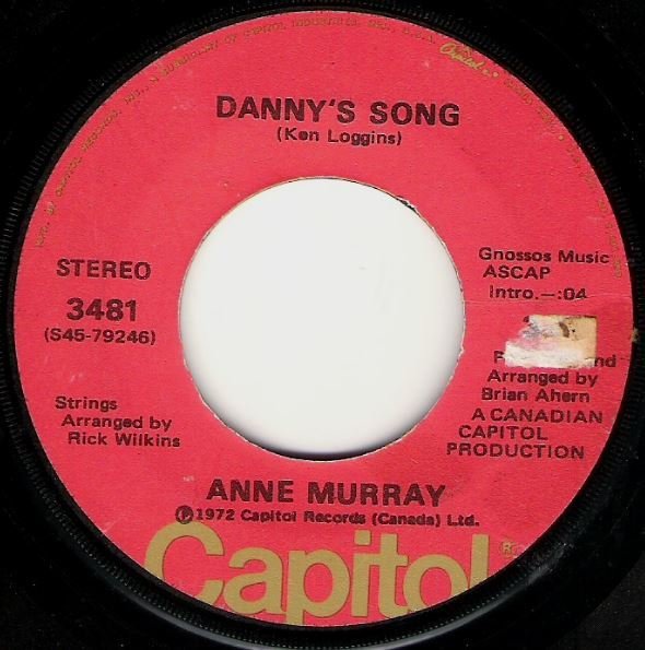 Murray, Anne / Danny&#39;s Song | Capitol 3481 | Single, 7&quot; Vinyl | November 1972