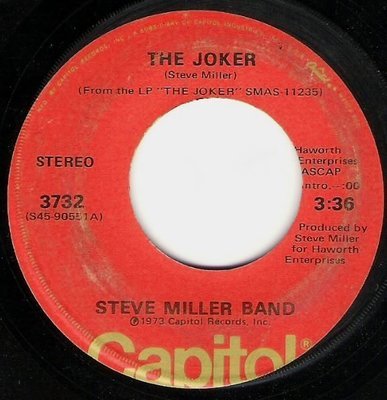 Miller, Steve (Band) / The Joker | Capitol 3732 | Single, 7&quot; Vinyl | September 1973