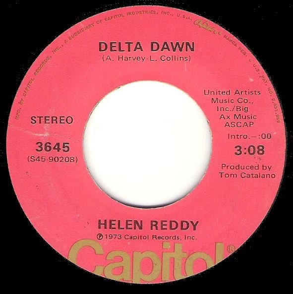 Reddy, Helen / Delta Dawn | Capitol 3645 | Single, 7&quot; Vinyl | June 1973