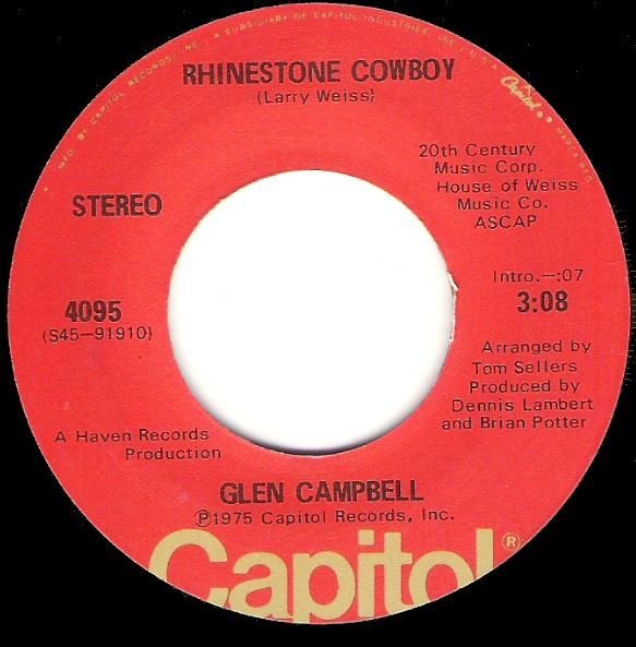 Campbell, Glen / Rhinestone Cowboy | Capitol 4095 | Single, 7&quot; Vinyl | May 1975