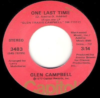 Campbell, Glen / One Last Time | Capitol 3483 | Single, 7&quot; Vinyl | November 1972