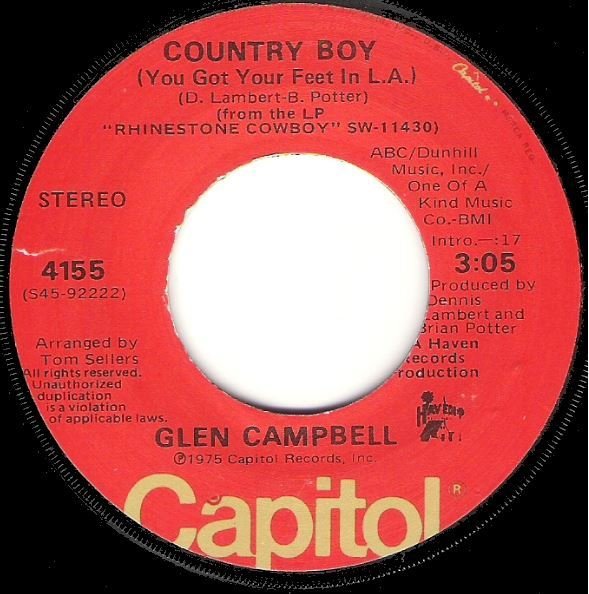 Campbell, Glen / Country Boy (You Got Your Feet in L.A.) | Capitol 4155 | Single, 7&quot; Vinyl | October 1975