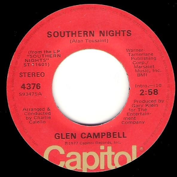Campbell, Glen / Southern Nights | Capitol 4376 | Single, 7&quot; Vinyl | January 1977