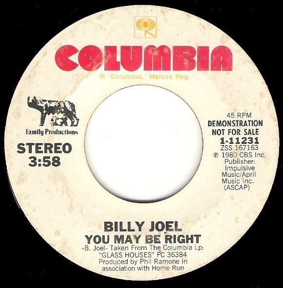 Joel, Billy / You May Be Right | Columbia 1-11231 | Single, 7" Vinyl | March 1980 | Promo