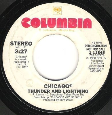 Chicago / Thunder and Lightning | Columbia 1-11345 | Single, 7&quot; Vinyl | August 1980 | Promo