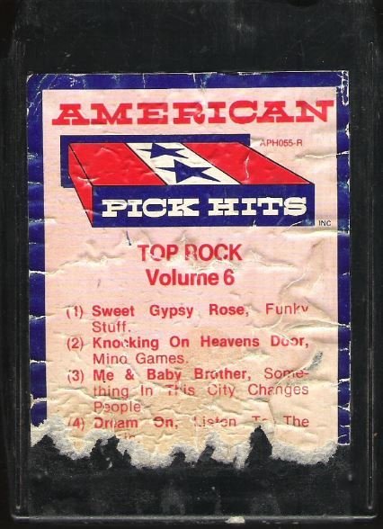 American Pick Hit Artists / Top Rock - Volume 6 | American Pick Hits APH055-R | Black Shell | 8-Track Tape | 1973