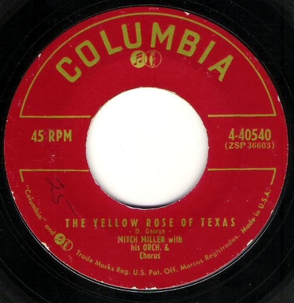 Miller, Mitch / The Yellow Rose of Texas | Columbia 4-40540 | Single, 7&quot; Vinyl | July 1955