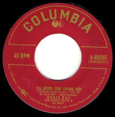 Day, Doris / I&#39;ll Never Stop Loving You | Columbia 4-40505 | Single, 7&quot; Vinyl | May 1955