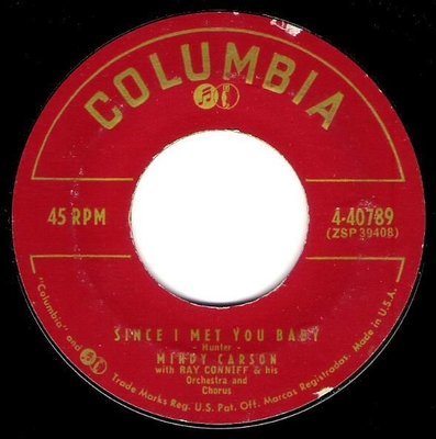 Carson, Mindy / Since I Met You Baby | Columbia 4-40789 | Single, 7" Vinyl | October 1956