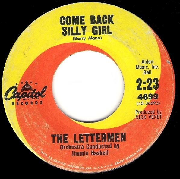 Lettermen, The / Come Back Silly Girl | Capitol 4699 | Single, 7&quot; Vinyl | February 1962