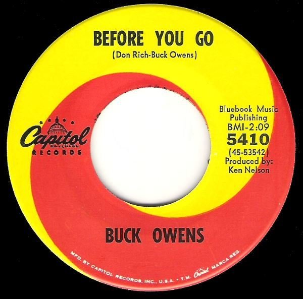 Owens, Buck / Before You Go | Capitol 5410 | Single, 7&quot; Vinyl | April 1965