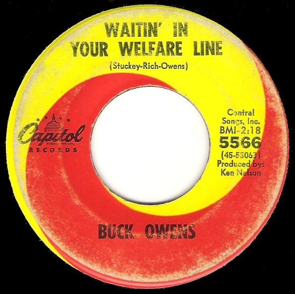 Owens, Buck / Waitin&#39; In Your Welfare Line | Capitol 5566 | Single, 7&quot; Vinyl | January 1966