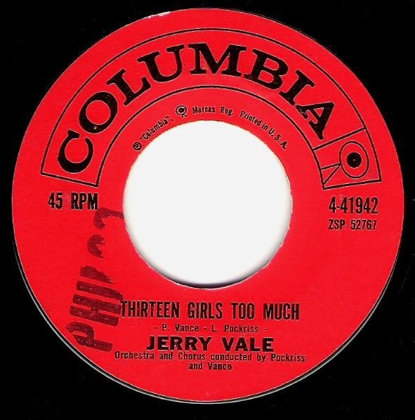 Vale, Jerry / Thirteen Girls Too Much | Columbia 4-41942 | Single, 7&quot; Vinyl | January 1961