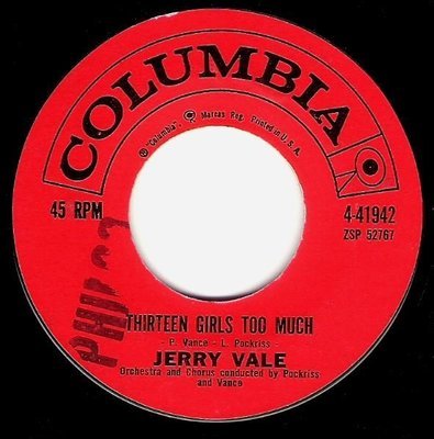 Vale, Jerry / Thirteen Girls Too Much | Columbia 4-41942 | Single, 7&quot; Vinyl | January 1961