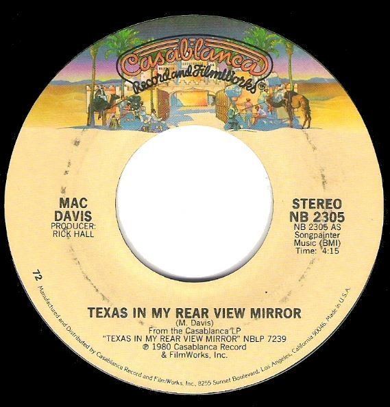 Davis, Mac / Texas In My Rear View Mirror | Casablanca NB-2305 | Single, 7&quot; Vinyl | September 1980