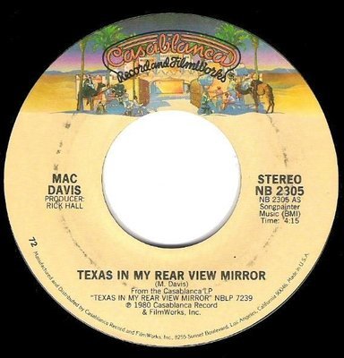 Davis, Mac / Texas In My Rear View Mirror | Casablanca NB-2305 | Single, 7&quot; Vinyl | September 1980