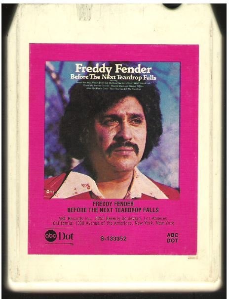 Fender, Freddy / Before the Next Teardrop Falls | ABC-Dot S-133352 | White Shell | 8-Track Tape | 1974