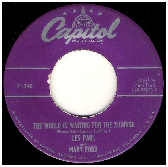 Paul, Les (+ Mary Ford) / The World is Waiting for the Sunrise | Capitol F-1748 | Single, 7&quot; Vinyl | August 1951