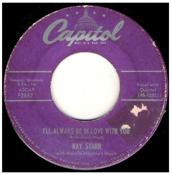Starr, Kay / I&#39;ll Always Be In Love with You | Capitol F-2657 | Single, 7&quot; Vinyl | November 1953