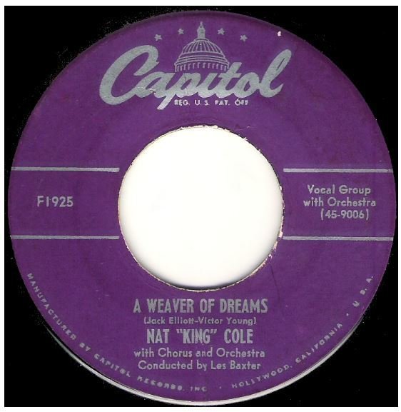 Cole, Nat King / A Weaver of Dreams | Capitol F-1925 | Single, 7&quot; Vinyl | December 1951