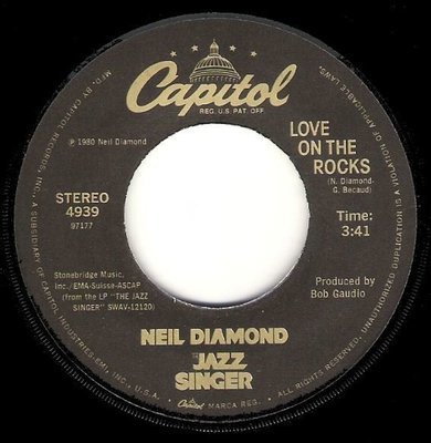 Diamond, Neil / Love On the Rocks | Capitol 4939 | Single, 7&quot; Vinyl | October 1980