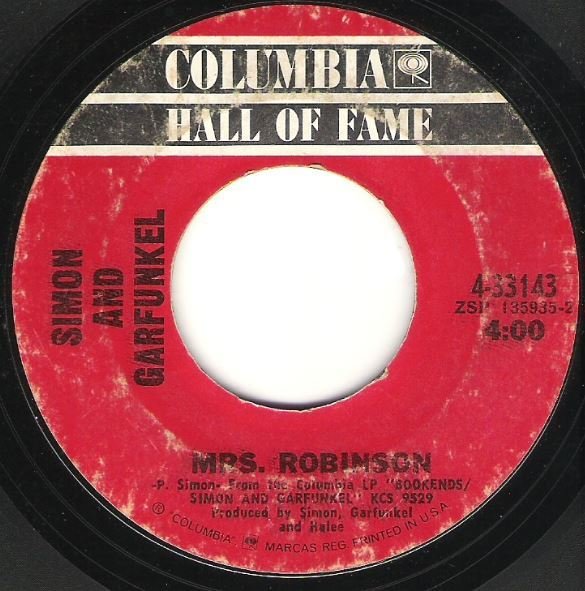 Simon + Garfunkel / Mrs. Robinson | Columbia 4-33143 | Single, 7&quot; Vinyl | Hall of Fame Series | 1969