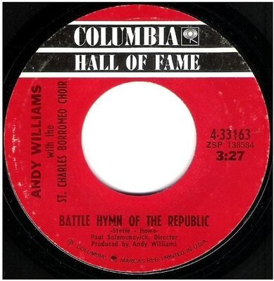 Williams, Andy / Battle Hymn of the Republic | Columbia 4-33163 | Single, 7&quot; Vinyl | Hall of Fame Series | 1969