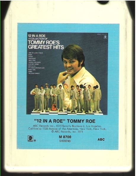 Roe, Tommy / 12 In a Roe | ABC M-8700 | White Shell | 8-Track Tape | 1971