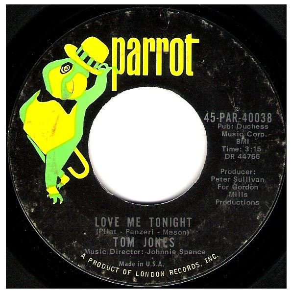 Jones, Tom / Love Me Tonight | Parrot 45-PAR-40038 | Single, 7&quot; Vinyl | May 1969