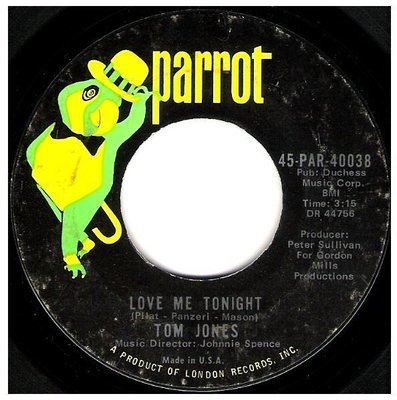 Jones, Tom / Love Me Tonight | Parrot 45-PAR-40038 | Single, 7&quot; Vinyl | May 1969