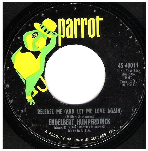 Humperdinck, Engelbert / Release Me (And Let Me Love Again) | Parrot 45-40011 | Single, 7" Vinyl | February 1967