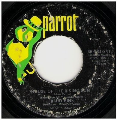 Frijid Pink / House of the Rising Sun | Parrot 45-PRT-341 | Single, 7&quot; Vinyl | December 1969