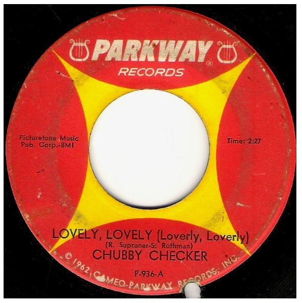 Checker, Chubby / Lovely, Lovely (Loverly, Loverly) | Parkway P-936 | Single, 7&quot; Vinyl | December 1964